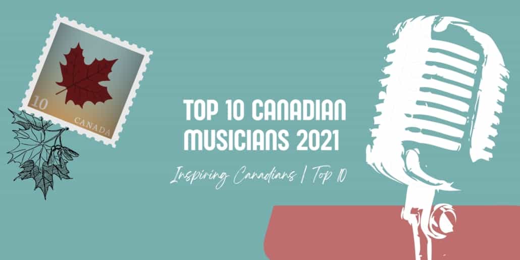 Top 10 Canadian Musicians | Best Canadian Musicians