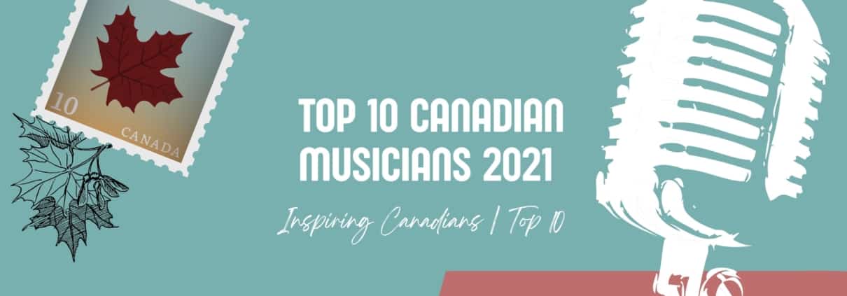 Top 10 Canadian Musicians | Best Canadian Musicians