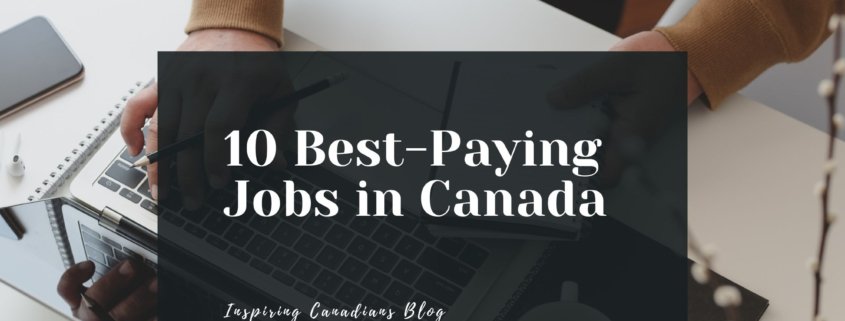 10 Best-Paying Jobs in Canada