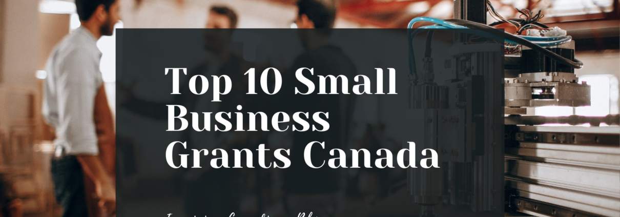 Top 10 Small Business Grants Canada