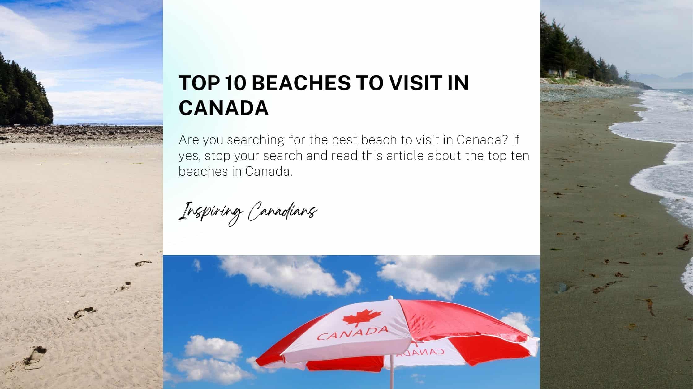 Top 10 beaches to visit in Canada