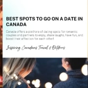 Best Spots to Go on a Date in Canada