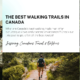 The Best Walking Trails in Canada