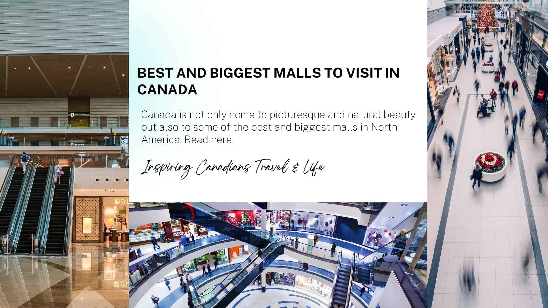 Best and biggest malls to visit in Canada