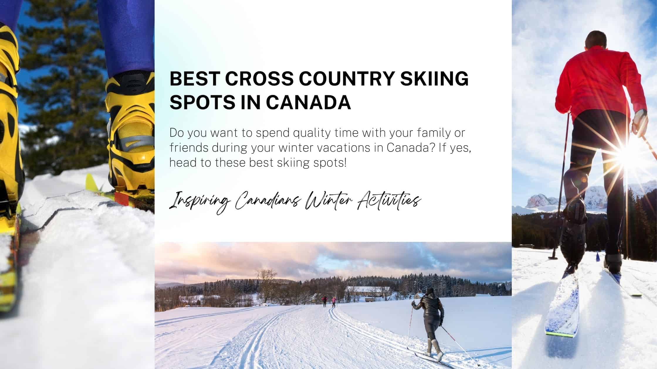 Best cross country skiing spots in Canada