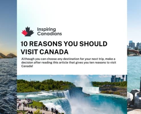 10 Reasons You Should Visit Canada