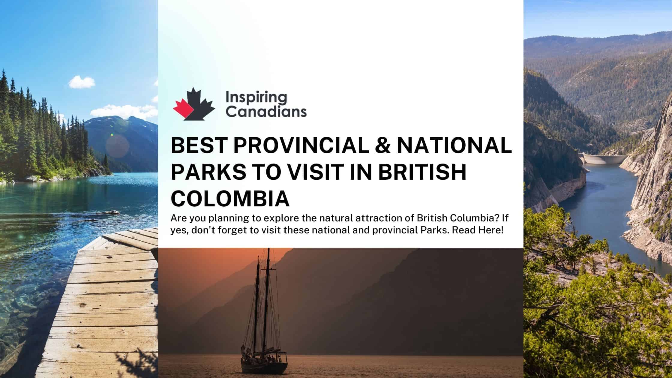 Best Provincial & National Parks to Visit in British Colombia