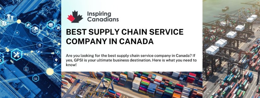 Best Supply Chain Service Company in Canada
