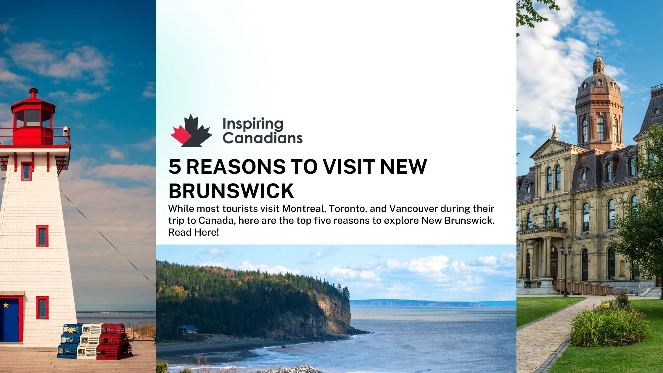 5 Reasons to visit New Brunswick