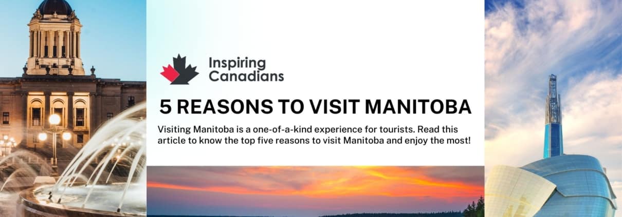 5 Reasons to Visit Manitoba