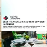 Best Tray Sealers and Tray Supplier in Canada