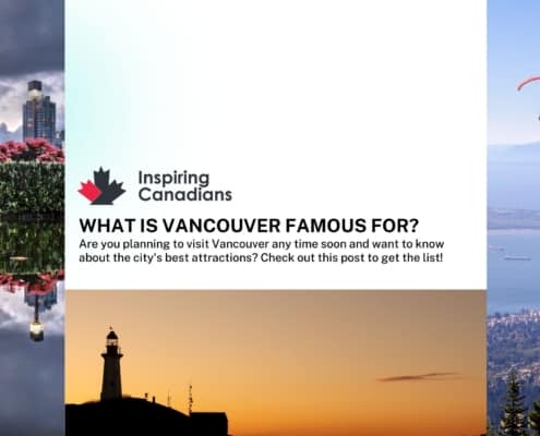 What is Vancouver famous for?