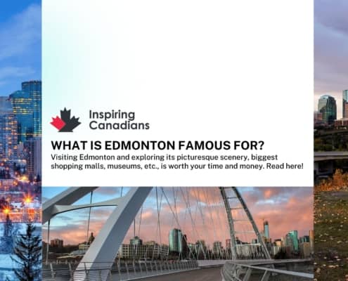 What is Edmonton famous for?