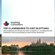 Top 5 landmarks to visit in Ottawa