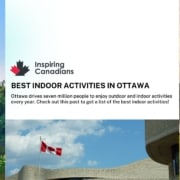 Best Indoor Activities in Ottawa