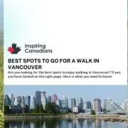 Best Spots to go for a walk in Vancouver