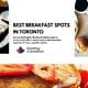 Best Breakfast Spots in Toronto