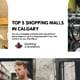 Top 5 shopping malls in Calgary