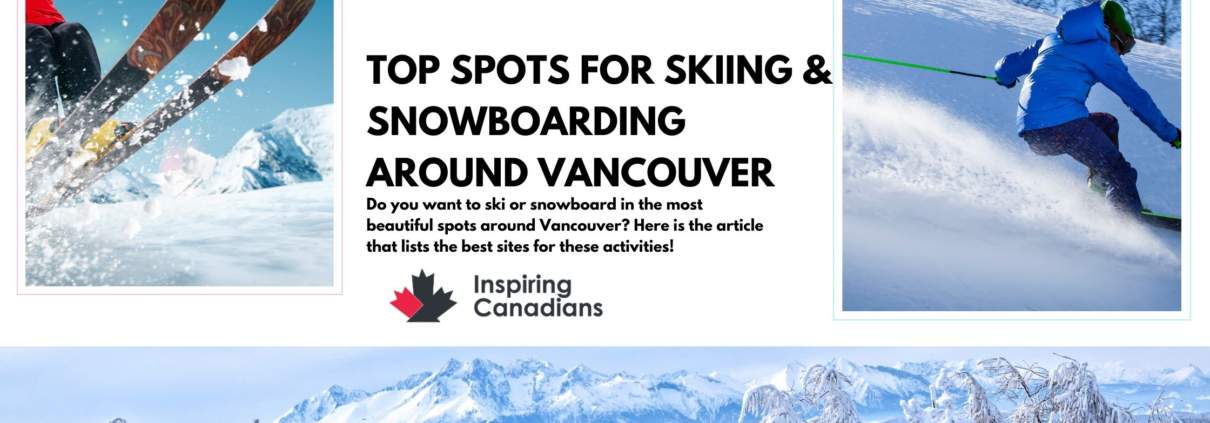 Top spots for skiing & Snowboarding around Vancouver