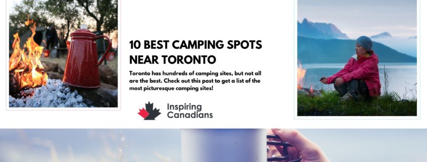 10 Best Camping Spots Near Toronto