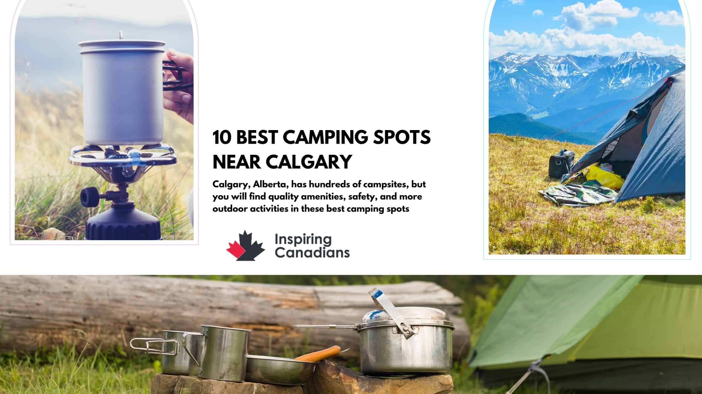 10 Best Camping Spots Near Calgary