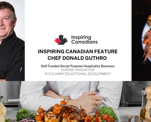 Chef Donald Guthro - An Inspiring Canadian Feature