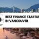 Best Finance Startups in Vancouver