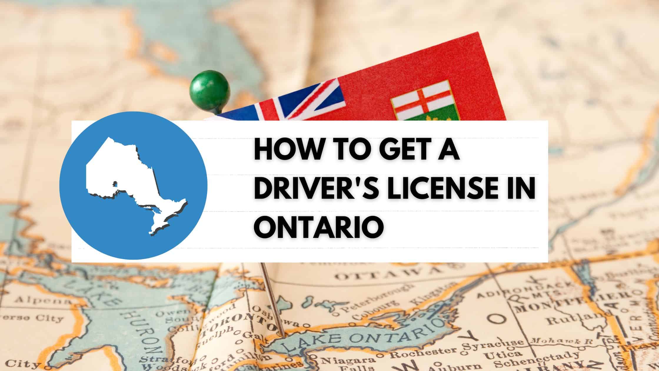 How to get a driver's license in Ontario