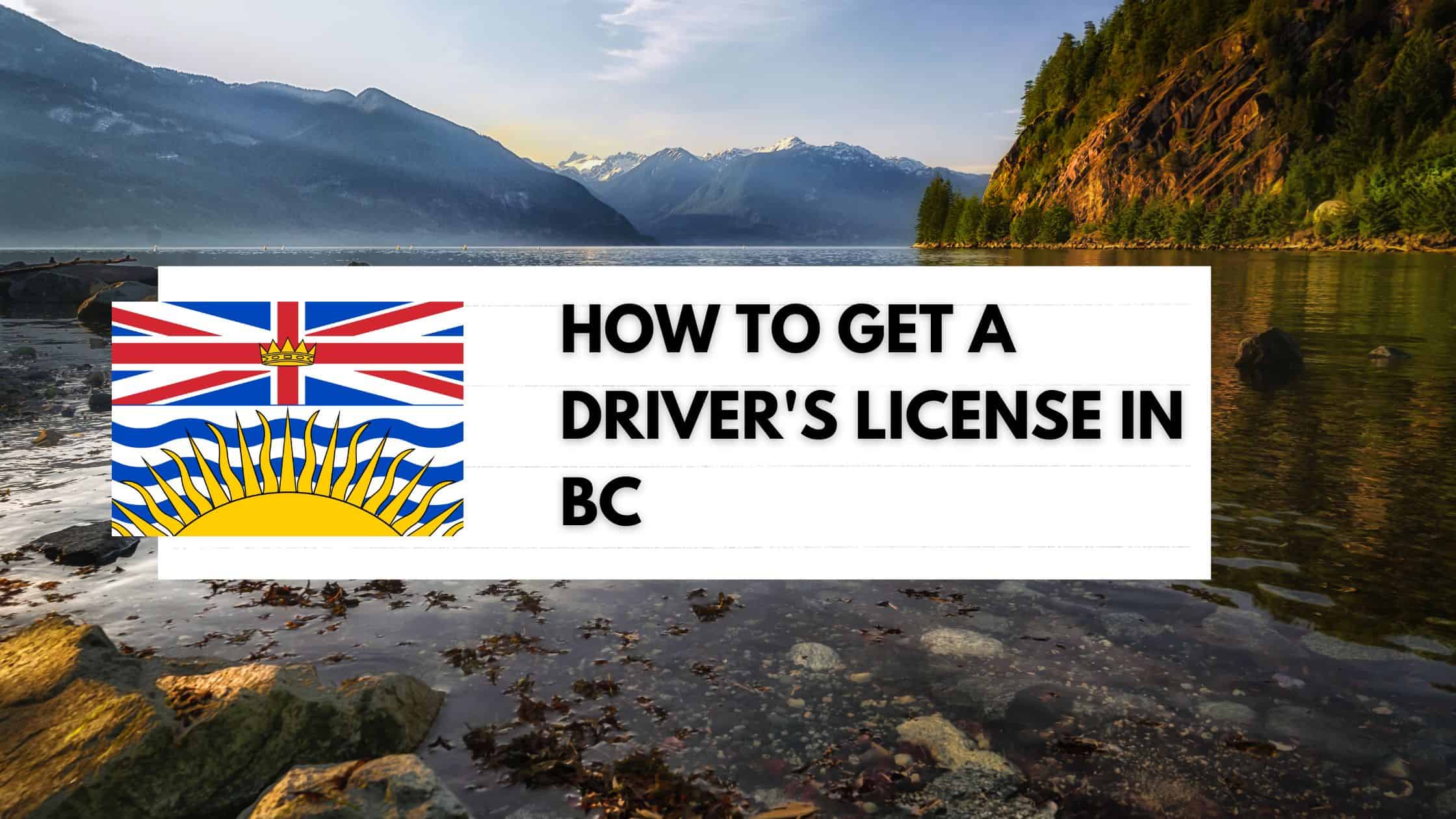 How to get a driver's license in BC
