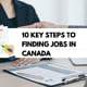10 key steps to finding jobs in Canada