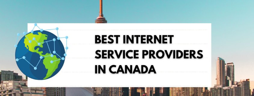 Best Internet Service Providers In Canada