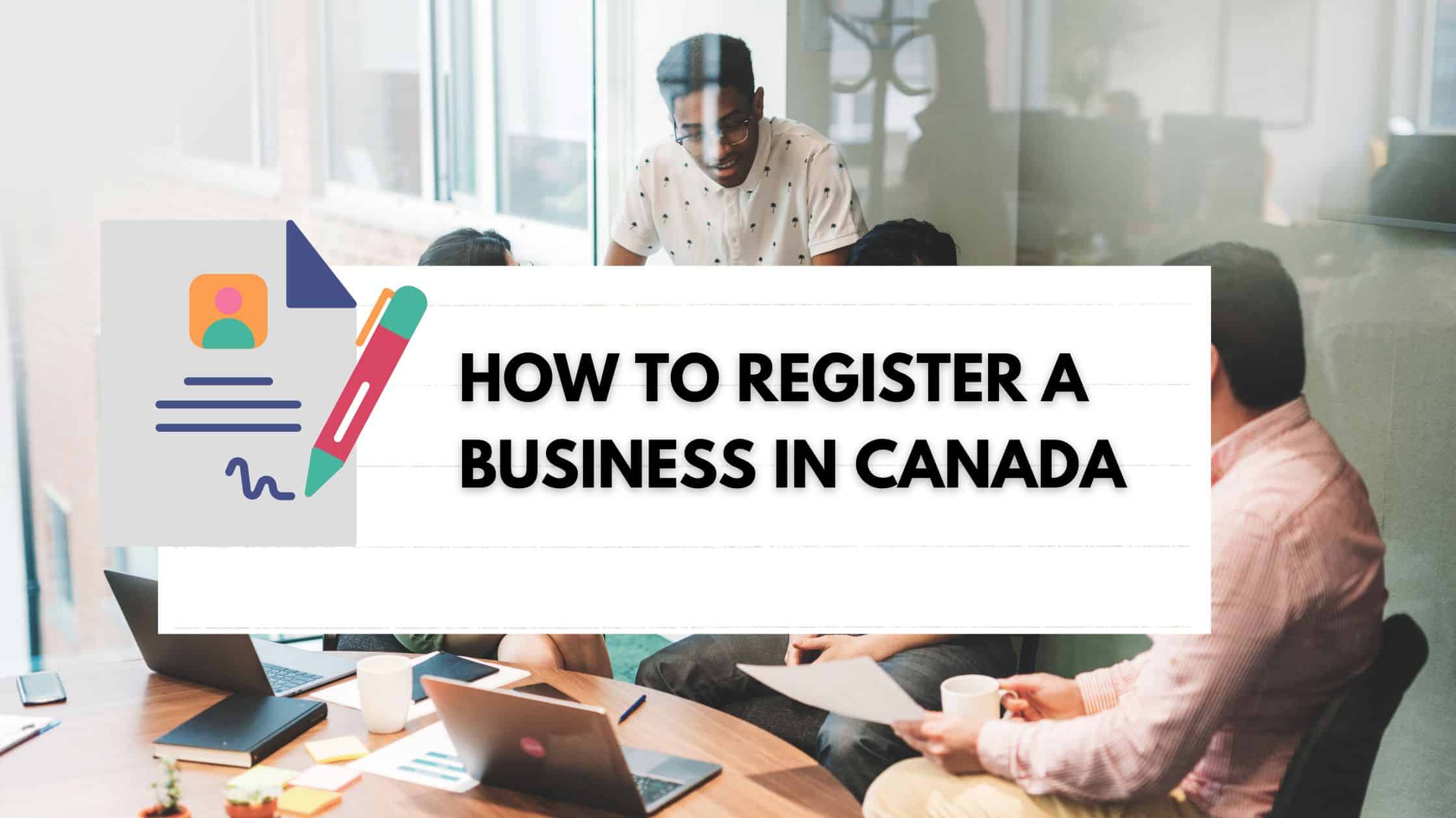 How to register a business in Canada