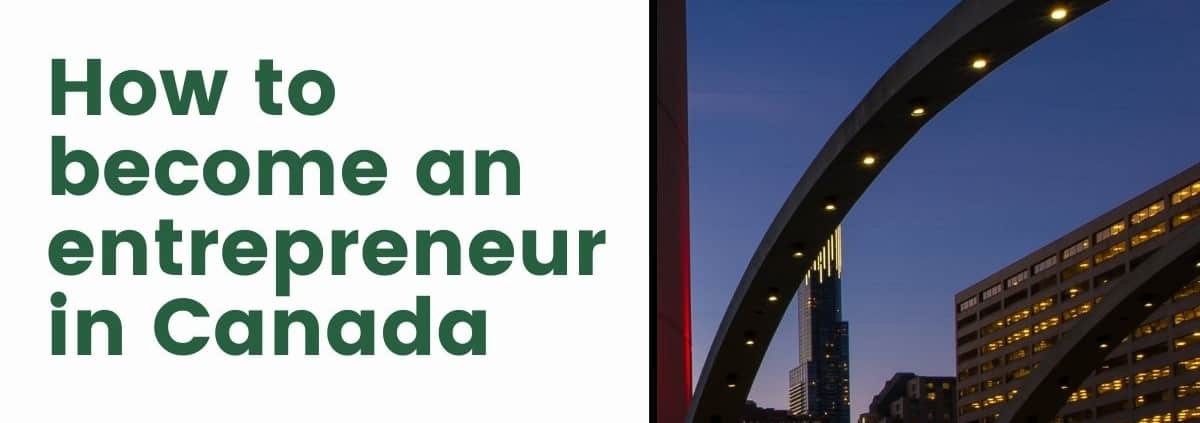 How to become an entrepreneur in Canada