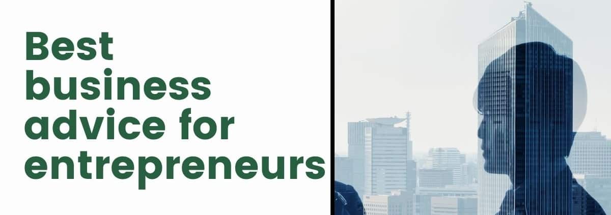 best business advice for entrepreneurs