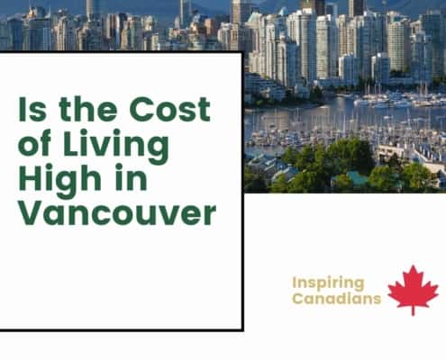 Is the Cost of Living High in Vancouver?