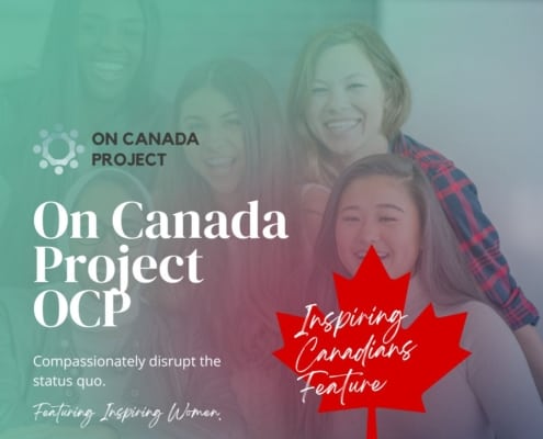 On Canada Project (OCP) - Compassionately disrupt the status quo