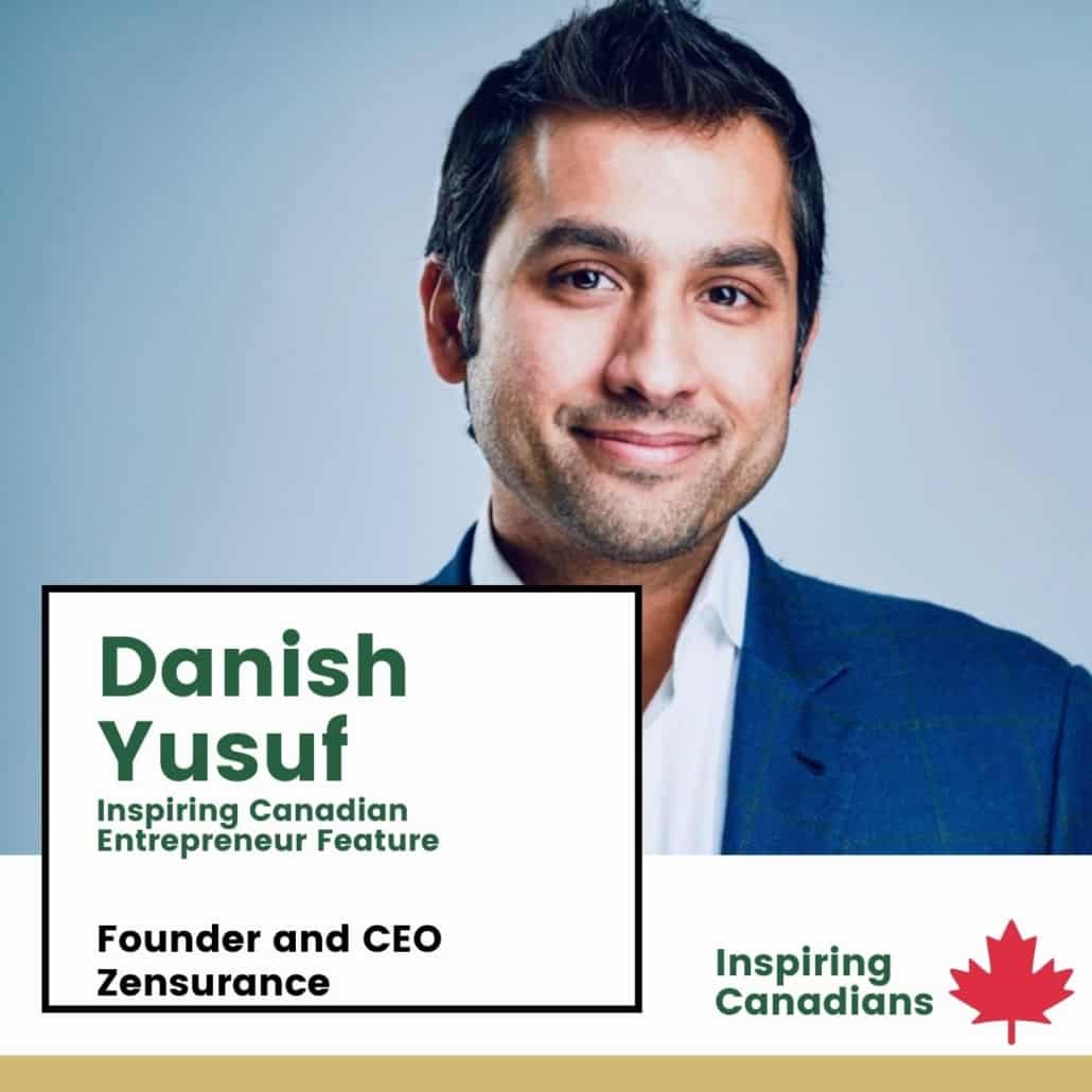 Inspiring Canadians: Entrepreneur Danish Yusuf - Inspiring Canadians